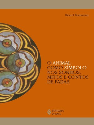 cover image of O animal como símbolo nos sonhos, mitos e contos de fadas